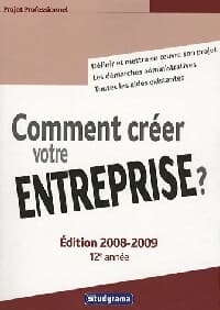 Comment créer votre entreprise 2008-2009 - Christelle Capo-Chichi
